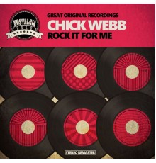 Chick Webb - Rock It for Me