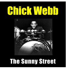 Chick Webb - The Sunny Street