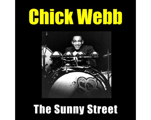 Chick Webb - The Sunny Street