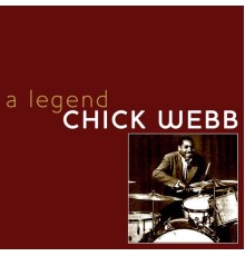 Chick Webb - A Legend