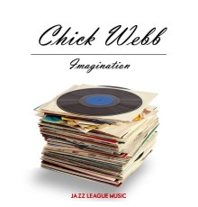 Chick Webb - Imagination