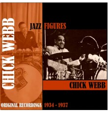 Chick Webb - Jazz Figures / Chick Webb (1934-1937)