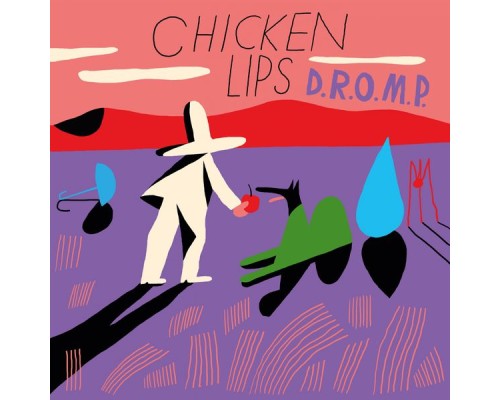 Chicken Lips - D.R.O.M.P