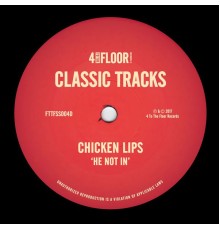 Chicken Lips - He Not In