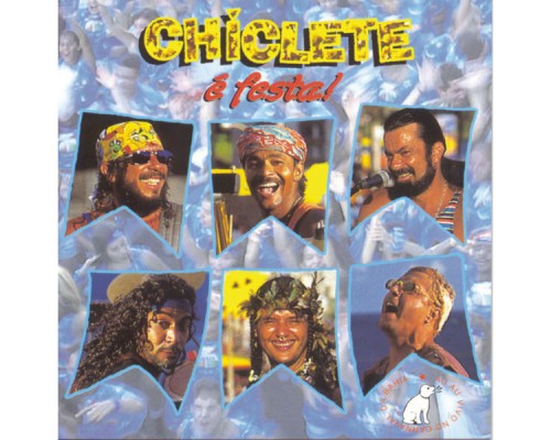 Chiclete Com Banana - É Festa