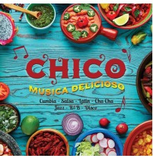 Chico - Musica Delicioso