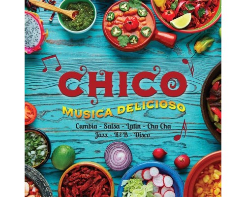 Chico - Musica Delicioso