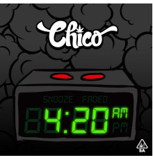 Chico - 4:20 A.M. - EP