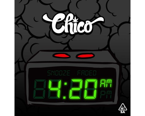 Chico - 4:20 A.M. - EP