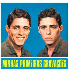 Chico Buarque - Minhas Primeiras Gravações  (Remastered)