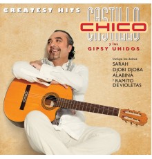 Chico Castillo - Greatest Hits