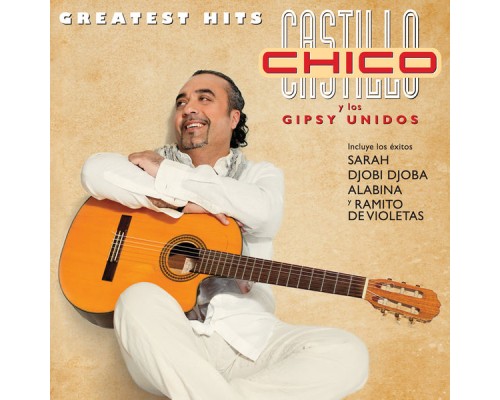 Chico Castillo - Greatest Hits