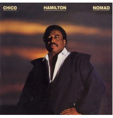 Chico Hamilton - Nomad