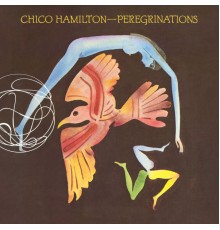 Chico Hamilton - Peregrinations