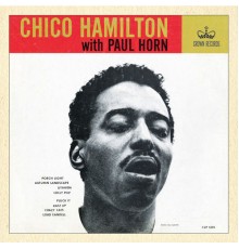 Chico Hamilton & Paul Horn - Chico Hamilton with Paul Horn