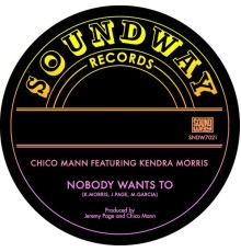 Chico Mann - Nobody Wants To