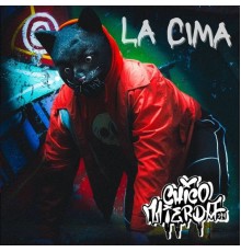 Chico Mierda 314 - La Cima