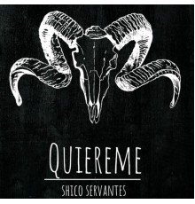 Chico Servantes - Quiereme