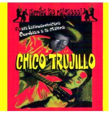 Chico Trujillo - Arriba las Nalgas