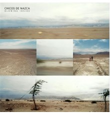 Chicos de Nazca - Blowing Inside