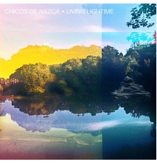 Chicos de Nazca - Living Lightime