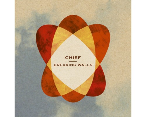 Chief - Breaking Walls (Chief)