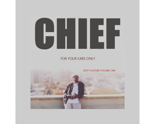 Chief - Deep Culture