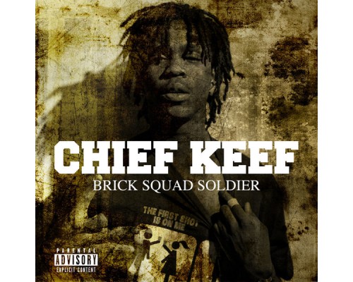 Chief Keef - Brick Squad Soldier