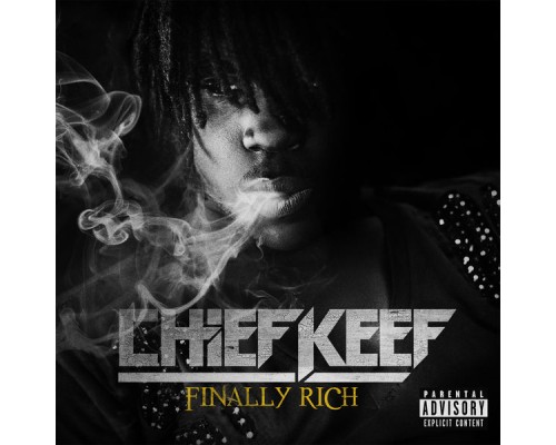 Chief Keef - Finally Rich (Deluxe)