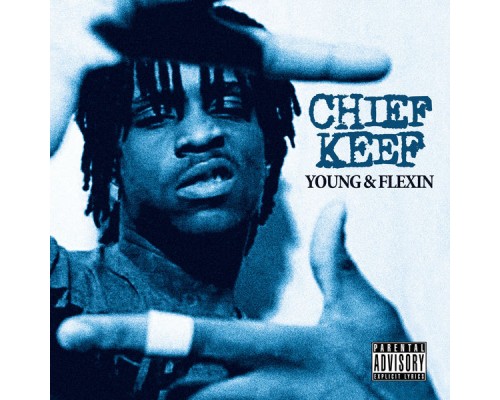 Chief Keef - Young & Flexin