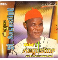 Chief St. Augustine - The Return Of St. Augustine