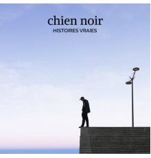 Chien Noir - Histoires vraies