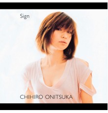 Chihiro Onitsuka - Sign