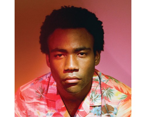 Childish Gambino - Because the Internet