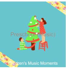 Children's Music Moments - Preschool (Music)