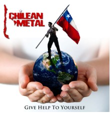 Chileanmetal - Give Help To Yourself