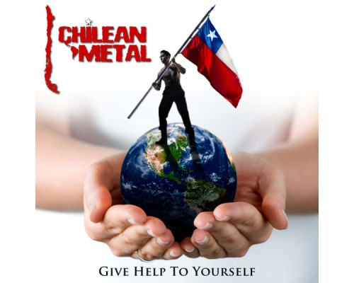 Chileanmetal - Give Help To Yourself