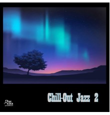 Chill - Chill-Out Jazz 2