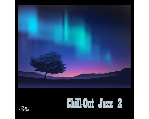 Chill - Chill-Out Jazz 2