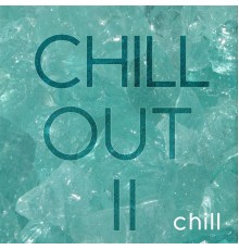 Chill - Chill Out II