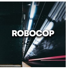 Chill Beats Music - Robocop