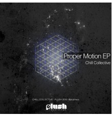 Chill Collective - Proper Motion EP