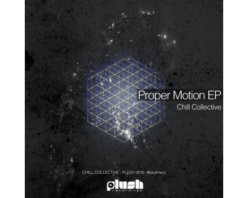 Chill Collective - Proper Motion EP