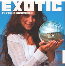 Chill Music Universe, Summer Music Paradise - Exotic Rhythms Obsession – Wonderful Summer Chillout Lounge for Relaxation and Having Fun