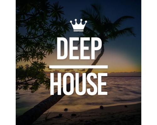 Chill Out - Deep House