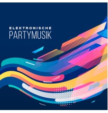 Chill Out 2017 - Elektronische Partymusik