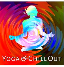 Chill Out 2017, Chillout Lounge Relax, Lounge relax - Yoga  & Chill Out  - Slow Vibes, Chill Out 2017, Music for Yoga, Mediation, Deep Relaxation, Zen