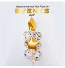Chill Out 2018, Acoustic Chill Out - Background Chill Out Music for Events 2020
