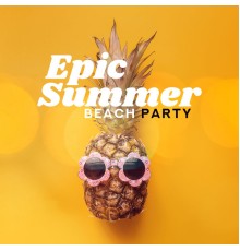 Chill Out 2018, Beach Party Chillout Music Ensemble, Balearic Beach Music Club - Epic Summer Beach Party: Danceable Music, Summer Party Anthems, Nightclub Sounds, EDM Hits 2019