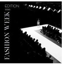Chill Out 2018, Deep Lounge, Lounge relax - Edition 2020 Fashion Week: New Chillout for Fashion Week, Runway Music, Fresh Music, Lounge Music
